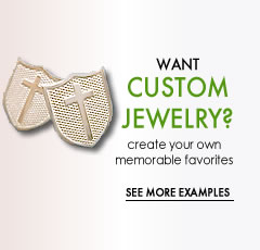 create memorable favorites with custom jewelry